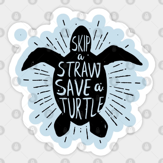 Skip a Straw Save a Turtle  Save Turtles Sticker by luckyboystudio